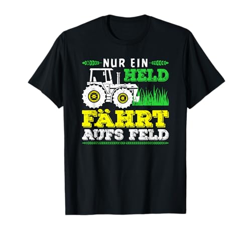 Nur Ein Held Fährt Aufs Feld Landwirt Männer Traktor T-Shirt Nur Ein Held Fährt Aufs Feld Landwirt Männer Traktor T-Shirt von Traktor Geschenk für Landwirte