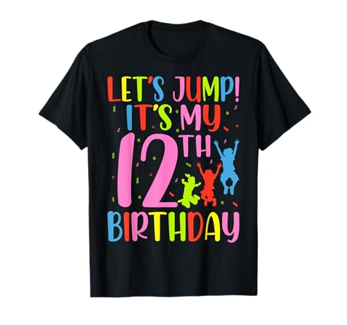 Let's Jump It's My 12th Birthday Trampoline Lover Kids T-Shirt von Trampoline 12th Birthday Gifts Co.
