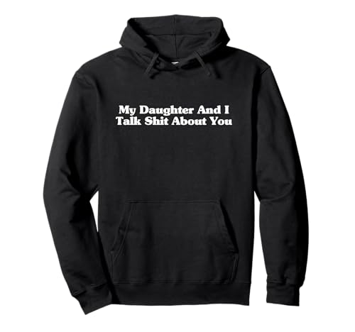 Meine Tochter und ich reden über dich, Mama, Tochter, Matching Pullover Hoodie von Trash Talking Matching Friends & Family Apparel