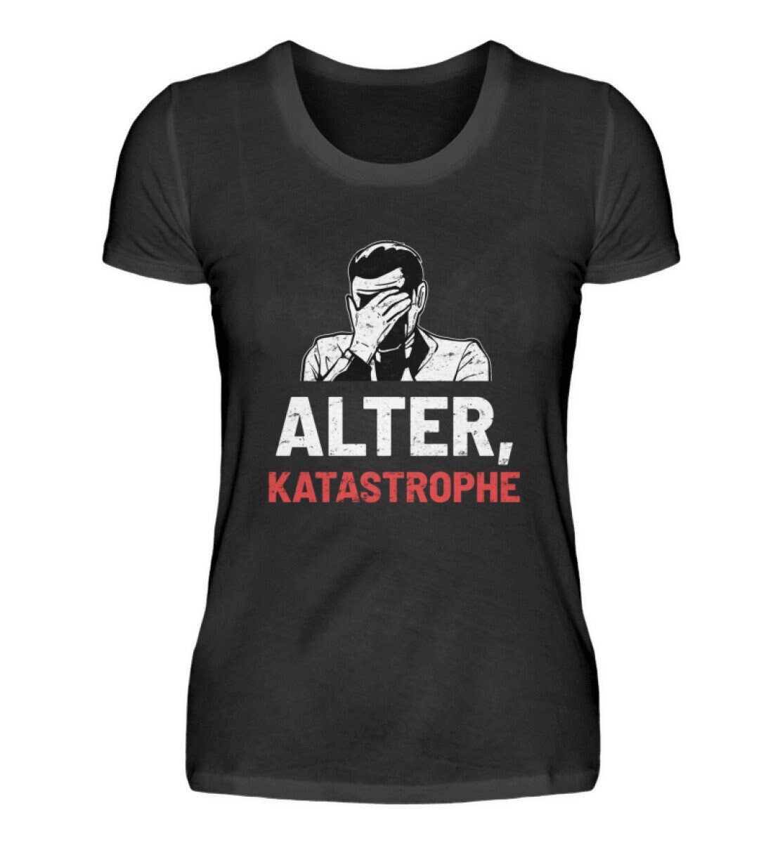 Alter Katastrophe - Damenshirt Alter Katastrophe - Damenshirt von TrashpandaInternet