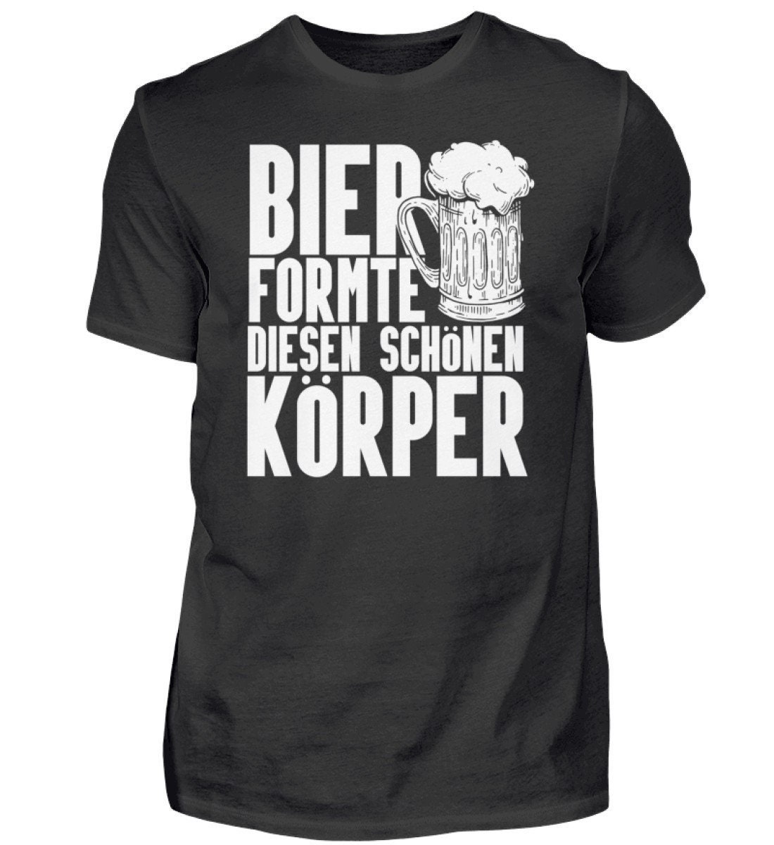 Bier Formte Diesen Schönen Körper - Herren Shirt Bier Formte Diesen Schönen Körper - Herren Shirt von TrashpandaInternet