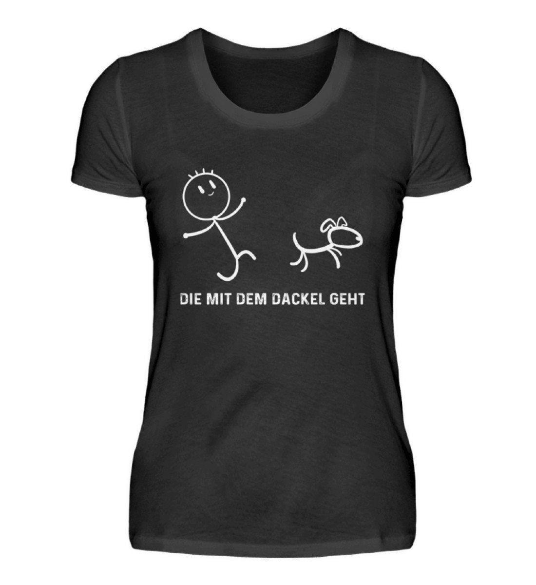 Die Mit Dem Dackel Geht Dachshund - Damenshirt Die Mit Dem Dackel Geht Dachshund - Damenshirt von TrashpandaInternet