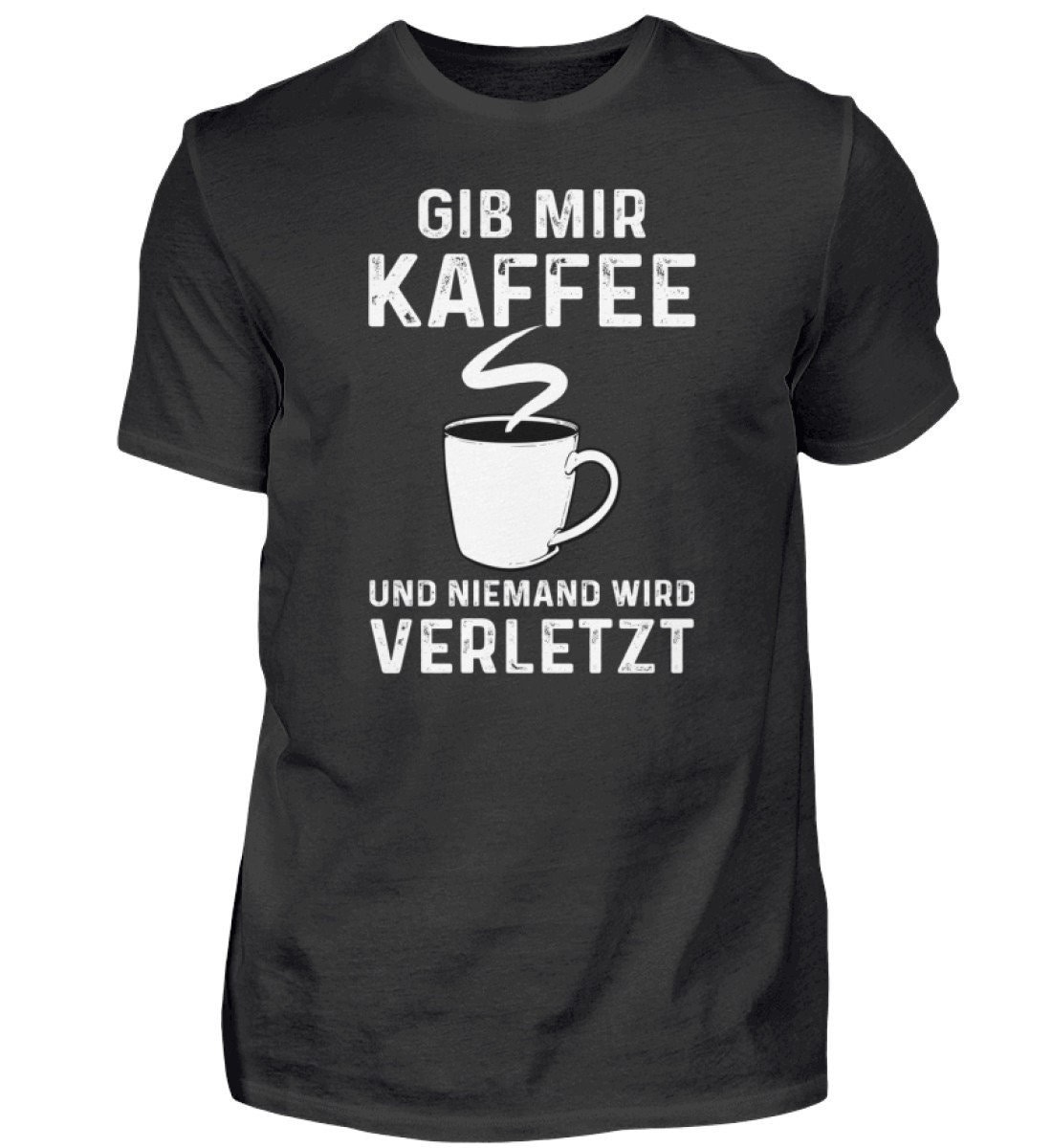 Gib Mir Kaffee Und Niemand Wird Verletzt Kaffeetrinker Geschenk Lustige Sprüche Cappuccino - Herren Shirt Gib Mir Kaffee Und Niemand Wird Verletzt Kaffeetrinker Geschenk Lustige Sprüche Cappuccino - Herren Shirt von TrashpandaInternet