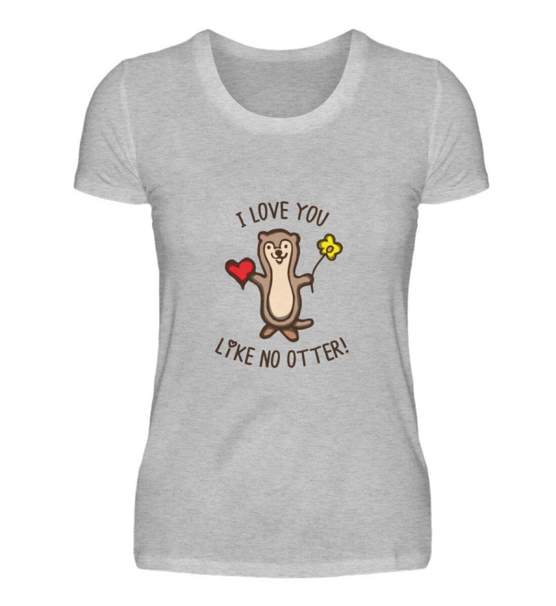 Otter Liebe Valentinstag Geschenk Love You Like No - Verliebt Ich Liebe Dich Liebesbeweis Süßes Freundin Damenshirt Otter Liebe Valentinstag Geschenk Love You Like No - Verliebt Ich Liebe Dich Liebesbeweis Süßes Freundin Damenshirt von TrashpandaInternet