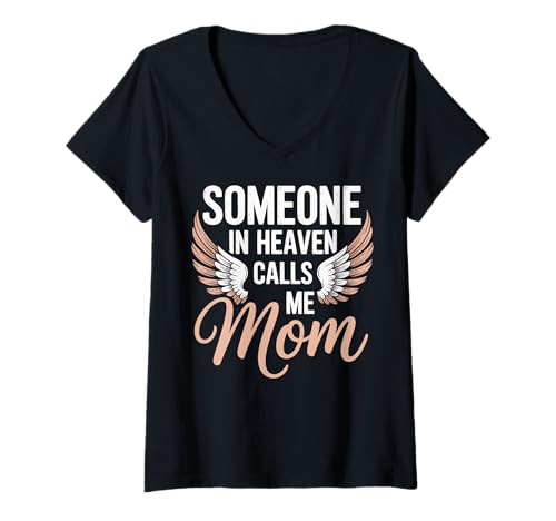 Damen Someone In Heaven Calls Me Mom Engel T-Shirt mit V-Ausschnitt Damen Someone In Heaven Calls Me Mom Engel T-Shirt mit V-Ausschnitt von Trauernde Mutter Verlust Eines Kindes Denkmal