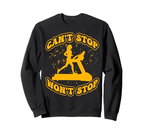 Can't Stop won't stop Laufband Damen Sweatshirt von Treadmill Runners Fitness Motivation Present