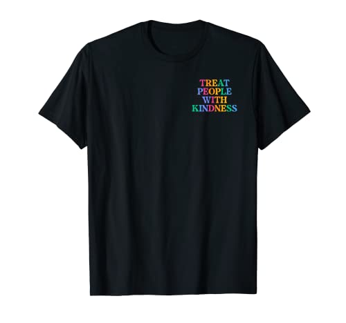 TREAT PEOPLE WITH KINDNESS X Be a kind human. Menschen Liebe T-Shirt von Treat People with Kindness