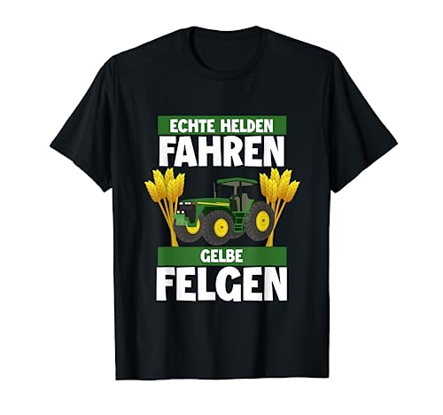 Bauer Traktor Landwirt Kind Echte Helden Fahren Gelbe Felgen T-Shirt von Trecker Spruch Landwirtschaft Trekker Shirt Bauern