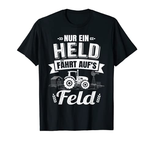 Herren Nur ein Held fährt aufs Feld Traktor Bauer Landwirt T-Shirt von Trecker & Bauernhof Geschenke für Traktorfahrer