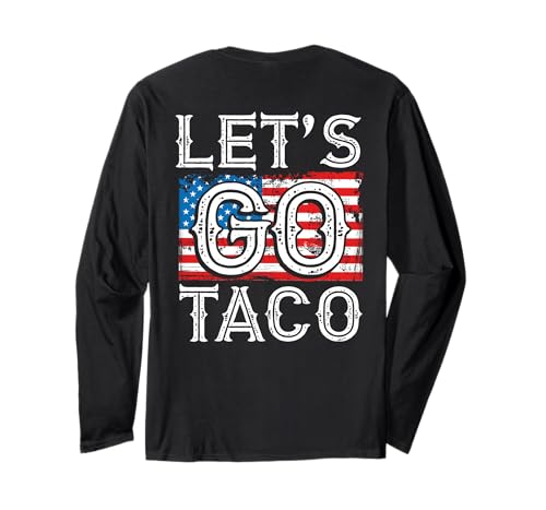 Let's Go Taco Politischer Humor Amerika Witziges Meme Männer Langarmshirt von Trend Witz Politischer Humor Sarkasmus