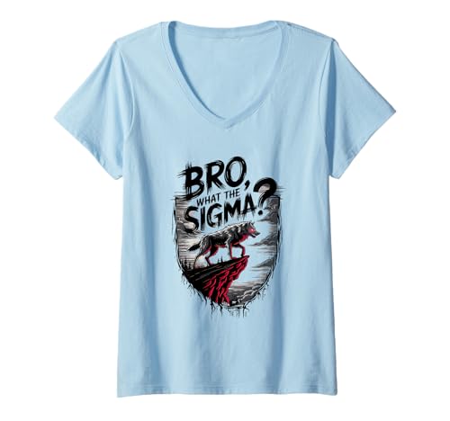 Damen Bro What The Sigma Lustiger Wolf Sigma Lone Meme Spruch Zitat T-Shirt mit V-Ausschnitt von Trendy Adult and Kids Slang Terms Apparel