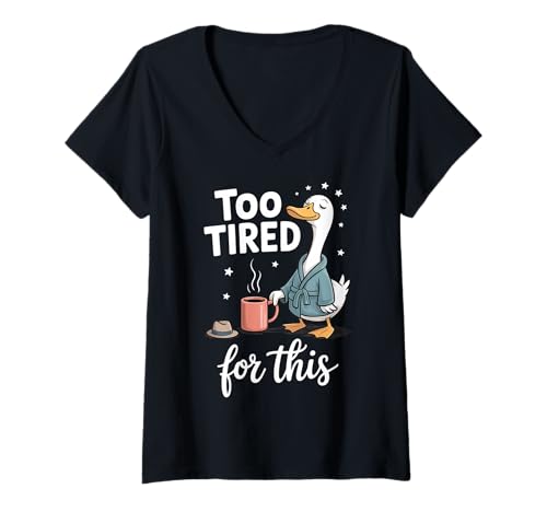 Damen Lustige Gans Too Tired for This Mom Mommy Coffee Goose T-Shirt mit V-Ausschnitt Damen Lustige Gans Too Tired for This Mom Mommy Coffee Goose T-Shirt mit V-Ausschnitt von Trendy Goose Tired Designs