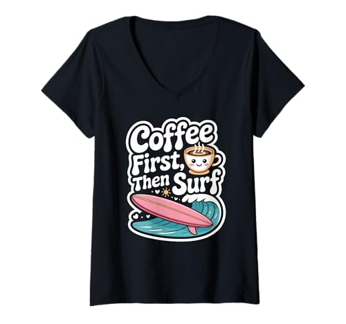 Damen Erst Kaffee, dann Surfen Süßes Kawaii Surfboard Wave Surfing T-Shirt mit V-Ausschnitt von Trendy Kawaii Surf Coffee Beach Lifestyle Apparel