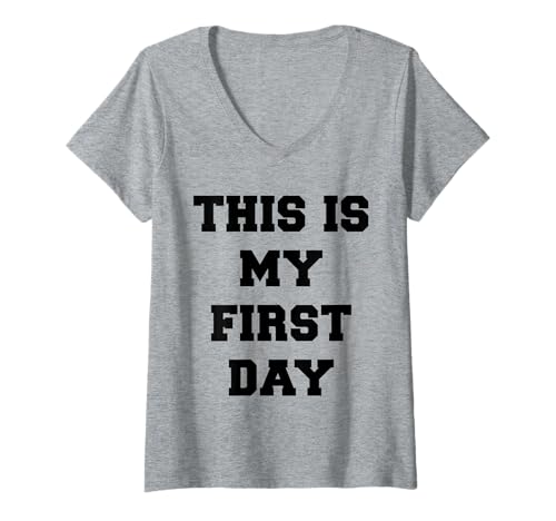 Damen Zitat This is My First Day T-Shirt mit V-Ausschnitt von Trendy Quote