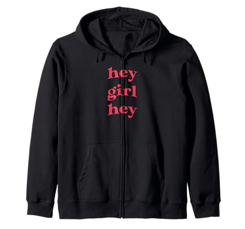 Hey Girl Hey Kapuzenjacke von Trendy Teen Shirts