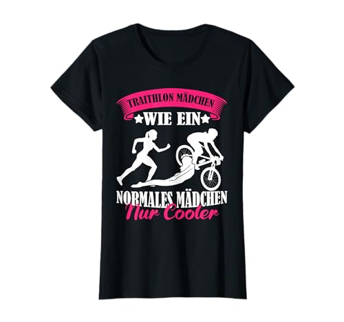 Triathlon Mädchen wie ein normales Mädchen T-Shirt Triathlon Mädchen wie ein normales Mädchen T-Shirt von Triathlet und Extremsportler Geschenkideen