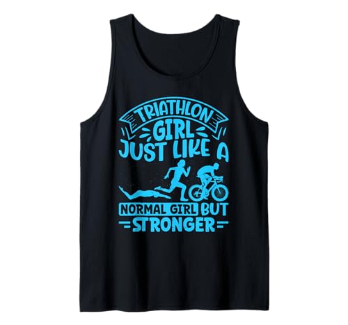 Triathlenin TRIATHLON GIRL LIKE A NORMAL GIRL Triathlon Tank Top von Triathlon Geschenke Frauen Shirt Triathleten