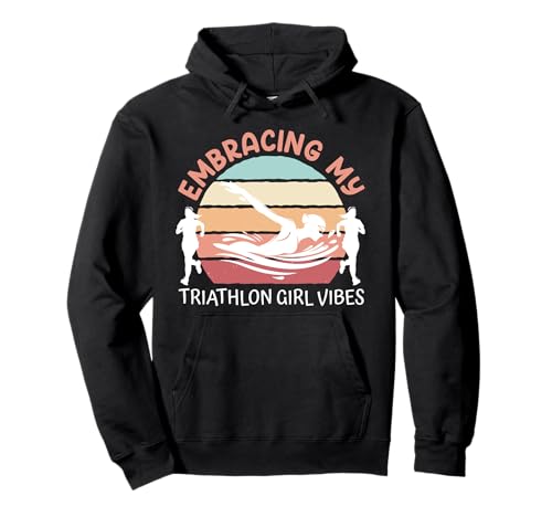 Triathletinnen EMBRACE MY TRIATHLON GIRL VIBES Lustiges Pullover Hoodie von Triathlon Geschenke Frauen Shirt Triathleten