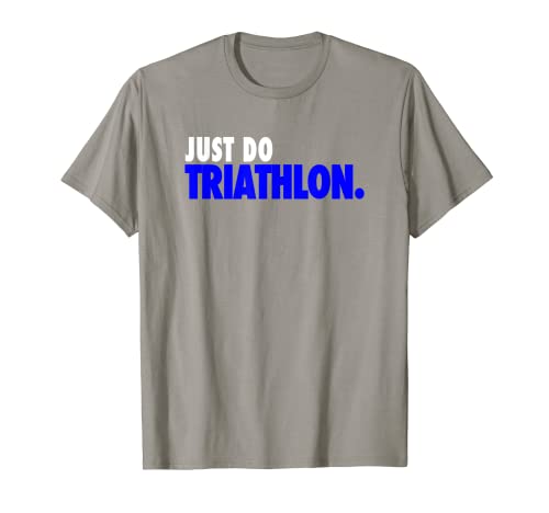 Smart Trendy "JUST DO TRIATHLON" Herren Damen T-Shirt T-Shirt von Triathlon shirts by BerryRaw