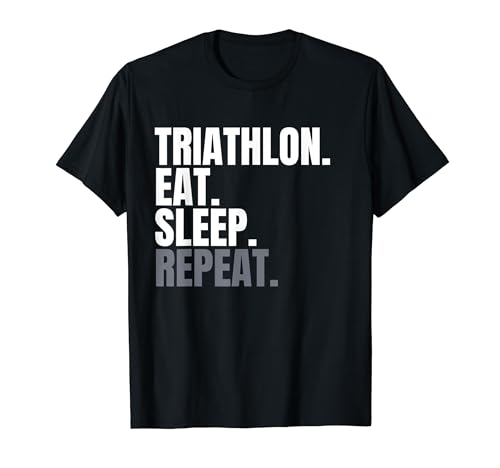Triathlon Eat Sleep Repeat Shirt für Damen, Triathlon Shirt T-Shirt von Triathlon. Eat. Sleep. Repeat.