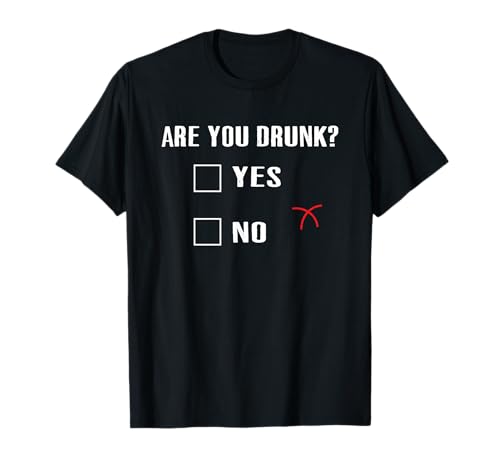 Sind Sie betrunken? Lustige Party Feiern Trinker Männer T-Shirt Sind Sie betrunken? Lustige Party Feiern Trinker Männer T-Shirt von Trinken Bier Schnaps Wein Whiskey Burbon Party