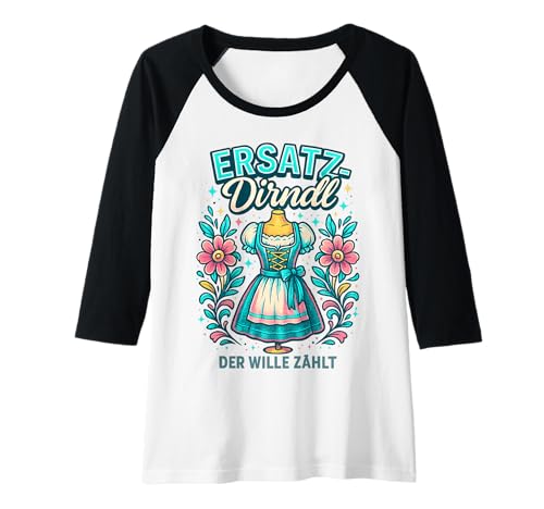 Damen Party Lederhosn Dirndl Ersatz Trinkspruch Lustig Oktoberfest Raglan von Trinksprüche Party Shirt Lustig Oktoberfest Tracht