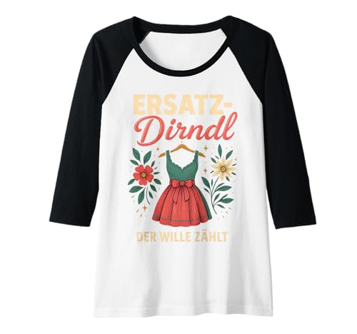 Damen Party Lederhosn Dirndl Ersatz Trinkspruch Lustig Oktoberfest Raglan von Trinksprüche Party Shirt Lustig Oktoberfest Tracht