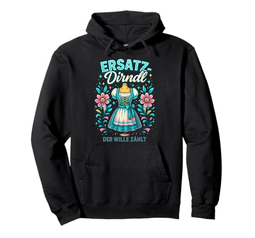 Party Lederhosn Dirndl Ersatz Trinkspruch Lustig Oktoberfest Pullover Hoodie von Trinksprüche Party Shirt Lustig Oktoberfest Tracht