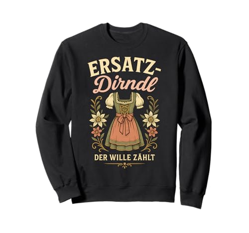 Party Lederhosn Dirndl Ersatz Trinkspruch Lustig Oktoberfest Sweatshirt von Trinksprüche Party Shirt Lustig Oktoberfest Tracht