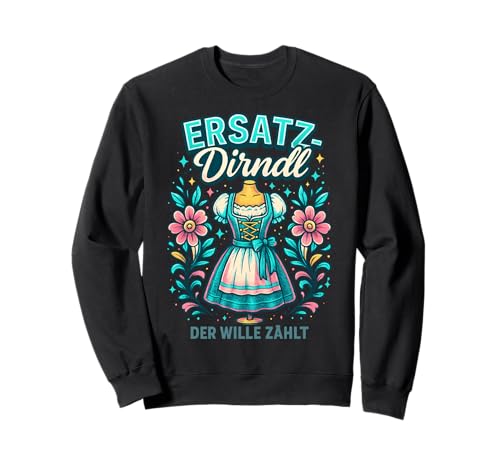 Party Lederhosn Dirndl Ersatz Trinkspruch Lustig Oktoberfest Sweatshirt Party Lederhosn Dirndl Ersatz Trinkspruch Lustig Oktoberfest Sweatshirt von Trinksprüche Party Shirt Lustig Oktoberfest Tracht