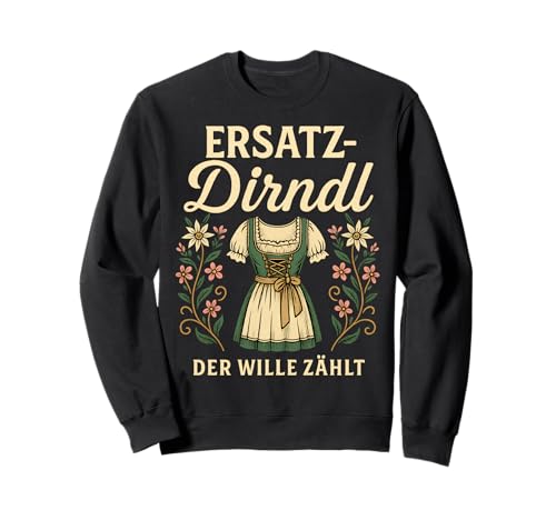 Party Lederhosn Dirndl Ersatz Trinkspruch Lustig Oktoberfest Sweatshirt Party Lederhosn Dirndl Ersatz Trinkspruch Lustig Oktoberfest Sweatshirt von Trinksprüche Party Shirt Lustig Oktoberfest Tracht