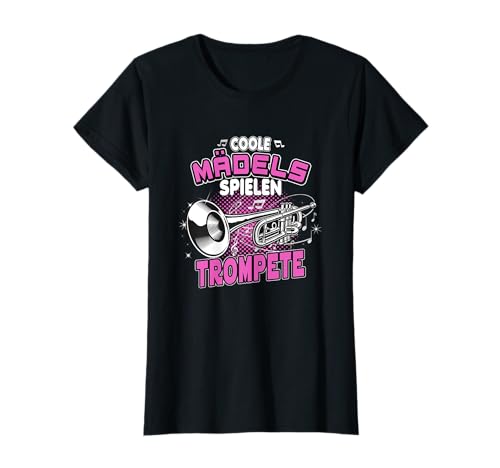 coole Mädchen spielen Trompete T-Shirt von Trompete spielen Mädchen Trompeten