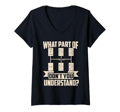 Damen Trucker What Don't You Understand Man Truck Driver T-Shirt mit V-Ausschnitt Damen Trucker What Don't You Understand Man Truck Driver T-Shirt mit V-Ausschnitt von Trucker What Don't You Understand Man Truck Driver