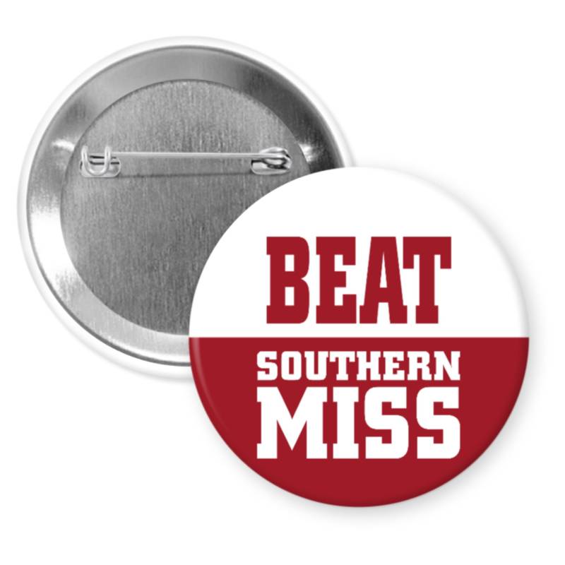 Beat Southern Miss Alabama Fußball 2, 25" Button Pin Abzeichen von TrueThatDesigns