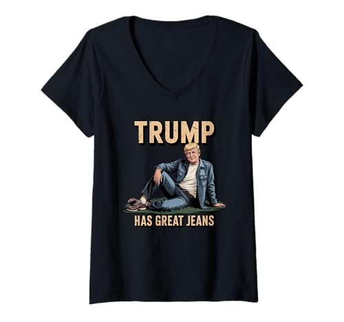 Damen Lustiger Trump hat tolle Jeans T-Shirt mit V-Ausschnitt von Trump hat tolle Jeans
