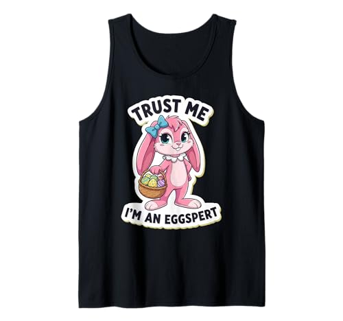 Trust Me I'm An Eggspert Lustiges Osterhasen-Ei für Mädchen Tank Top von Trust Me I'm An Eggspert Bunny Rabbit Girls Merch