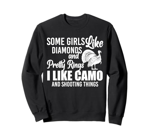 Some Girls Like Diamonds And Pretty Rings Turkey Hunting Sweatshirt Some Girls Like Diamonds And Pretty Rings Turkey Hunting Sweatshirt von Truthahn Jäger Design Idee