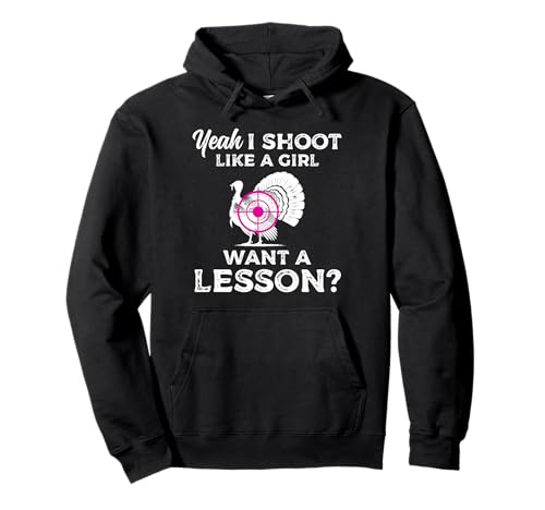 Yeah I Shoot Like A Girl Want A Lesson? Turkey Hunting Pullover Hoodie Yeah I Shoot Like A Girl Want A Lesson? Turkey Hunting Pullover Hoodie von Truthahn Jäger Design Idee
