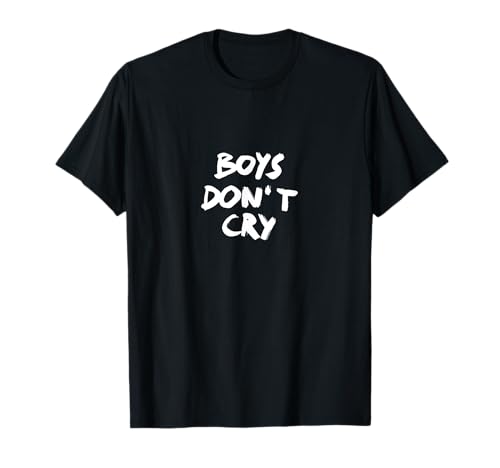 Boys dont cry tshirt Männer weinen nicht Hoodie Jungs heulen T-Shirt Boys dont cry tshirt Männer weinen nicht Hoodie Jungs heulen T-Shirt von Tshirt Shirt T-Shirt Pullover Hoodie Sweater Style