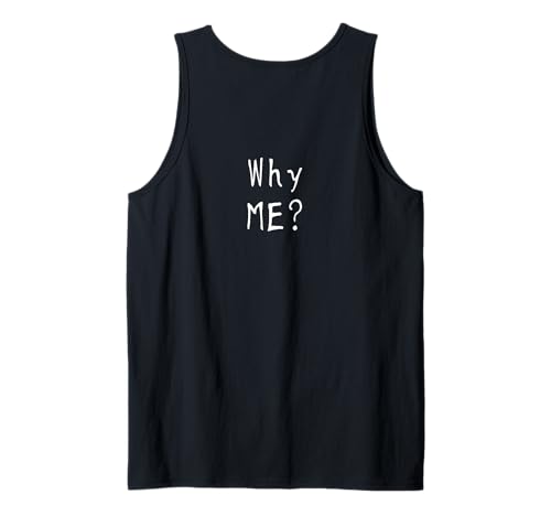 #snirt Why me? Warum Ich? witzig Damen T-Shirt Herren lustig Tank Top von Tshirt Shirt T-Shirt Pullover Hoodie Sweater Style