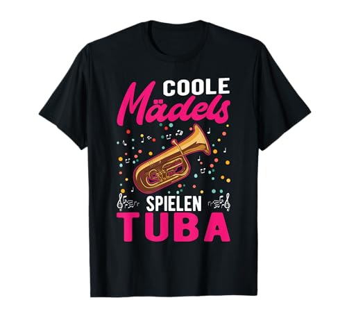 Coole Mädels spielen Tuba Tubaspieler Tubist T-Shirt von Tubist Tubaspieler Kleidung