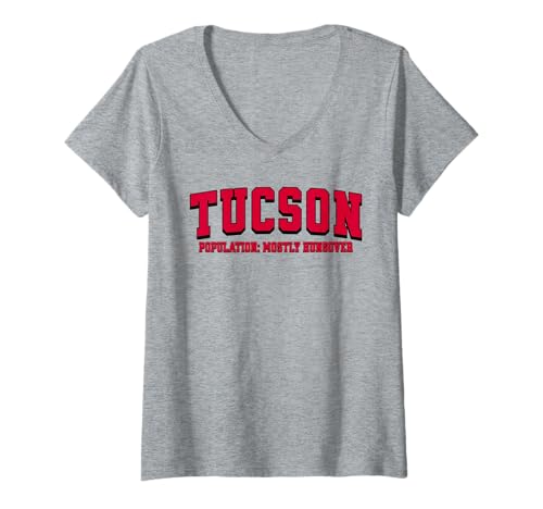 Damen Funny Tucson Arizona Population Nightlife Humor T-Shirt mit V-Ausschnitt Damen Funny Tucson Arizona Population Nightlife Humor T-Shirt mit V-Ausschnitt von Tucson, Arizona Population Humor