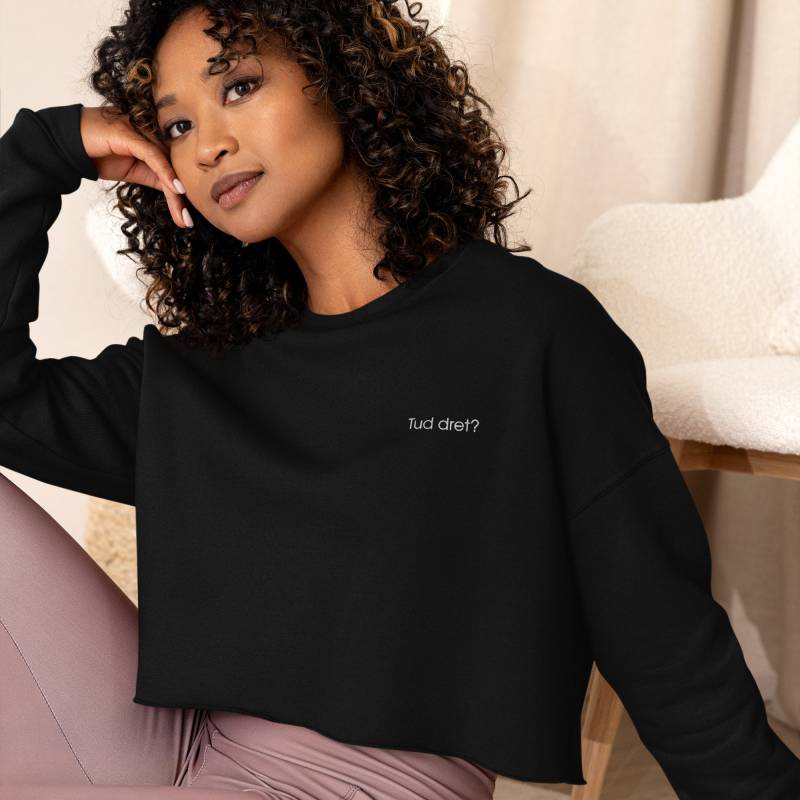 Crop Sweatshirt - "Tud Dret" Crop Sweatshirt - "Tud Dret" von TudDretCaboVerde