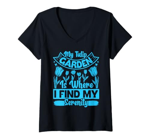 Damen Gärtner MY TULIP GARDEN IS WHERE I FIND Lustiges Tulpen T-Shirt mit V-Ausschnitt von Tulpen Geschenk Tulpe Shirt Gärtner Tulpe Frühling