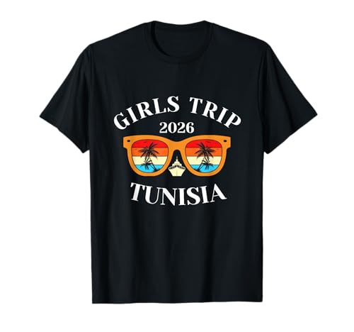 Girls Trip 2026 Tunesien Spring Break 2026 Cruise Vacation T-Shirt Girls Trip 2026 Tunesien Spring Break 2026 Cruise Vacation T-Shirt von Tunisia Spring Break Attire T-Shirts