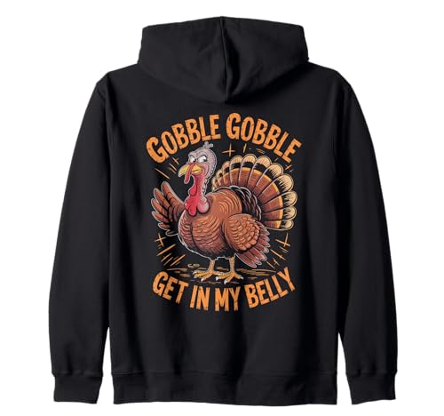 Gobble Gobble Get in my belly Herren Truthahn Vogel Kapuzenjacke Gobble Gobble Get in my belly Herren Truthahn Vogel Kapuzenjacke von Turkey Hunter Hunting Season Turkey Hunting