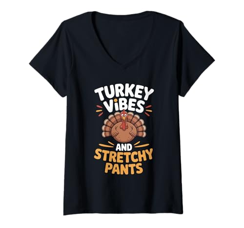 Damen Truthahn-Vibes und dehnbare Hose Wortspiel Truthahn Vogel Türkei T-Shirt mit V-Ausschnitt von Turkey Hunter Turkey Hunting Hunt Turkey Turkeys