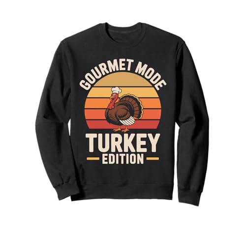 Gourmet Modus Truthahn Edition Retro Jagdsaison Herren Türkei Sweatshirt Gourmet Modus Truthahn Edition Retro Jagdsaison Herren Türkei Sweatshirt von Turkey Hunting Turkeys Thanksgiving Turkey Bird