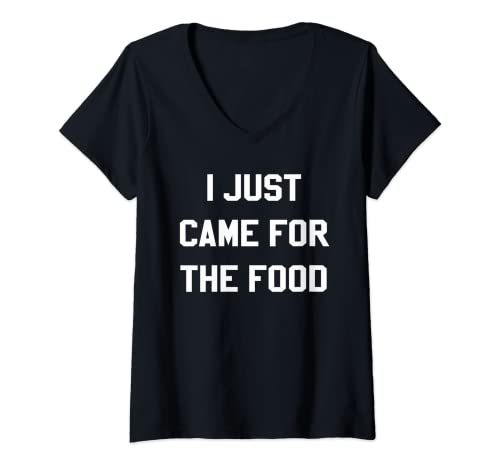 Damen Thankful Thanksgiving T-Shirt „I Just Came For The Food“ T-Shirt mit V-Ausschnitt Damen Thankful Thanksgiving T-Shirt „I Just Came For The Food“ T-Shirt mit V-Ausschnitt von TurkeyTimeTees