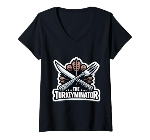 Damen The Turkeyminator Funny Thanksgiving Truthahn Dinner Pun Witz T-Shirt mit V-Ausschnitt Damen The Turkeyminator Funny Thanksgiving Truthahn Dinner Pun Witz T-Shirt mit V-Ausschnitt von Turkeyminator Thanksgiving Turkey Joke Products